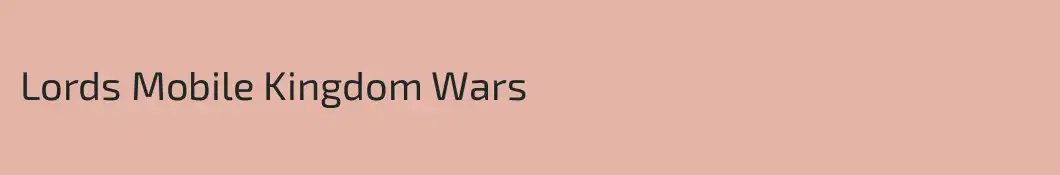 Lords Mobile Kingdom Wars